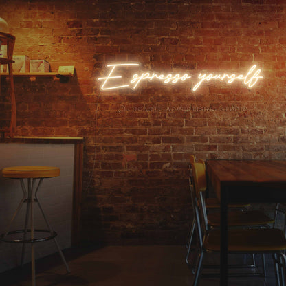 Espresso yourself Neon Sign