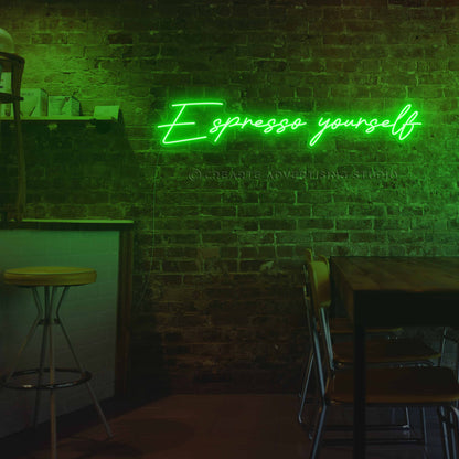 Espresso yourself Neon Sign