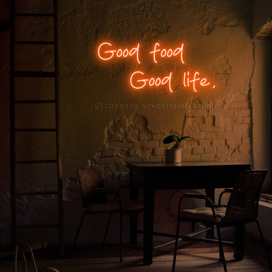 Good Food Good Life Neon Sign